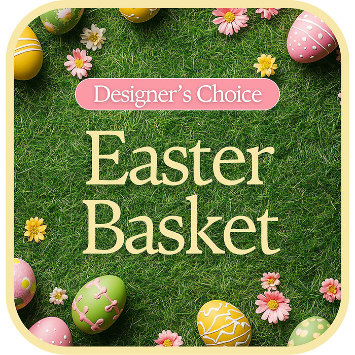 Designer\'s Choice Easter Basket